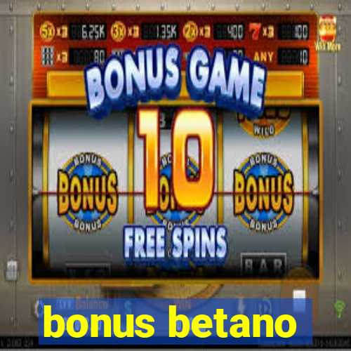 bonus betano