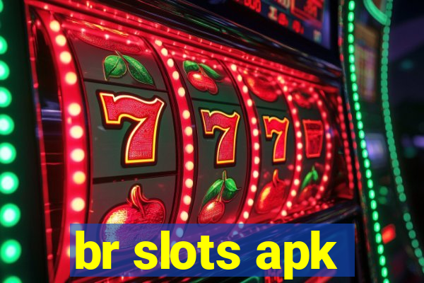 br slots apk