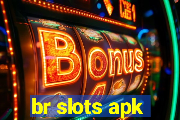 br slots apk