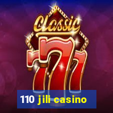 110 jili casino