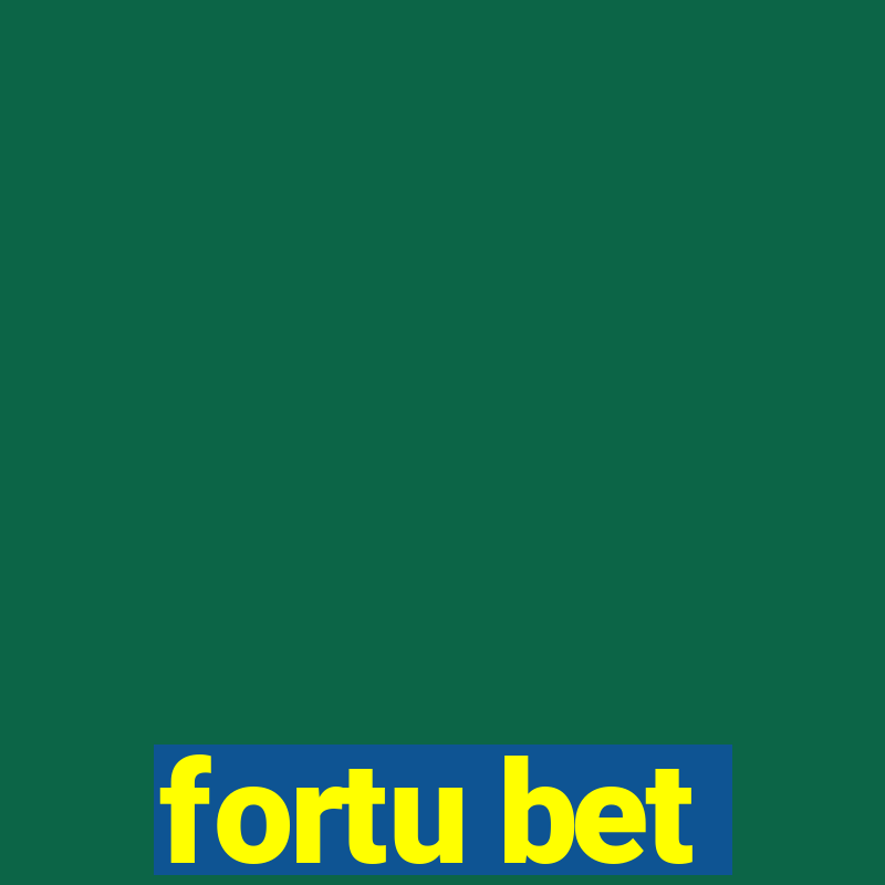 fortu bet