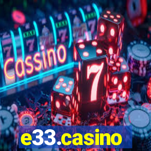 e33.casino