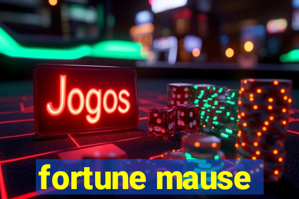 fortune mause