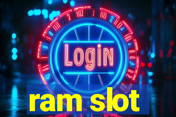 ram slot