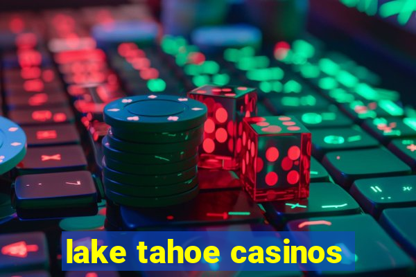 lake tahoe casinos