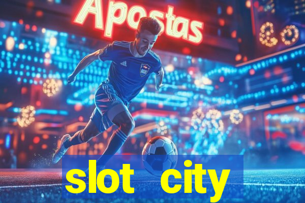 slot city автомати вх?д