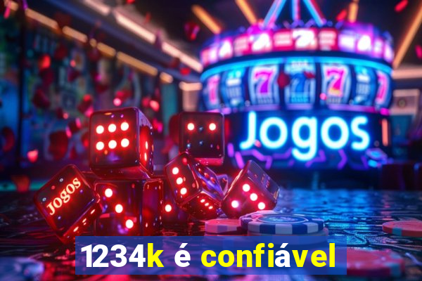 1234k é confiável