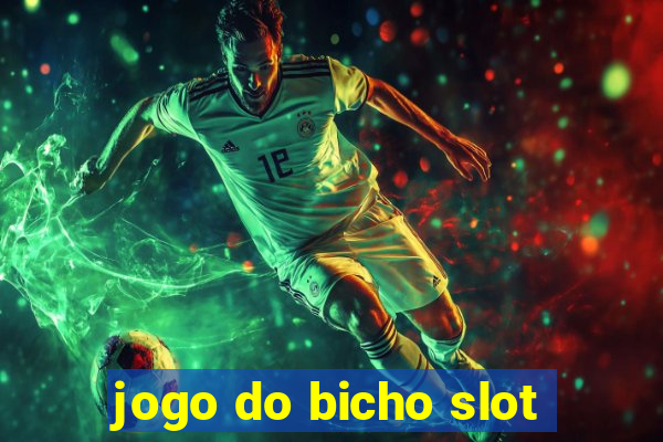 jogo do bicho slot