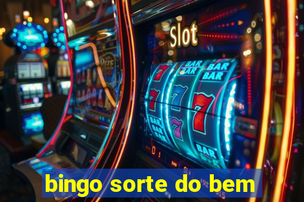 bingo sorte do bem