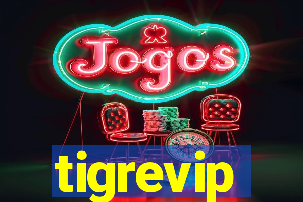 tigrevip