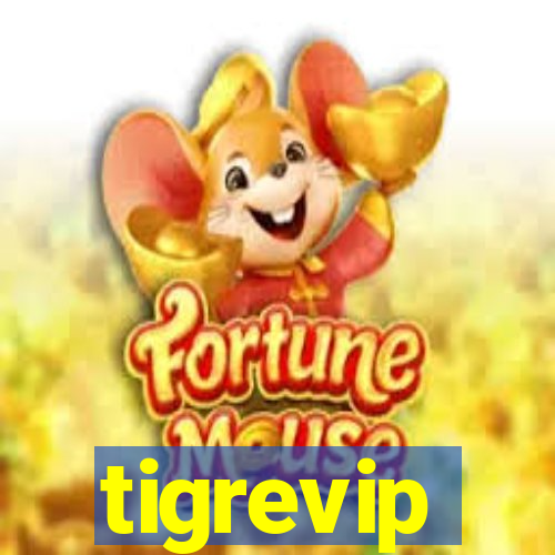 tigrevip