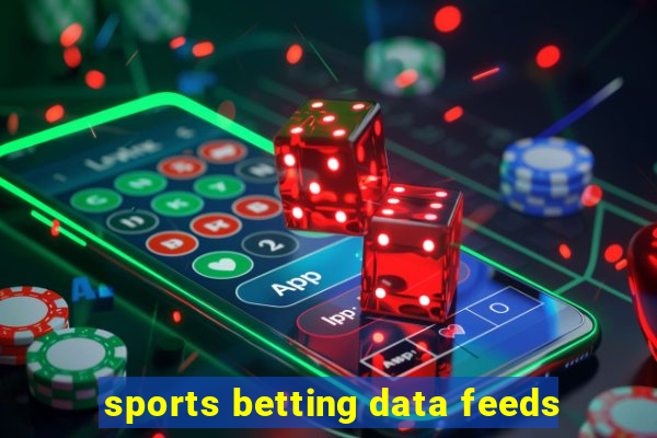 sports betting data feeds