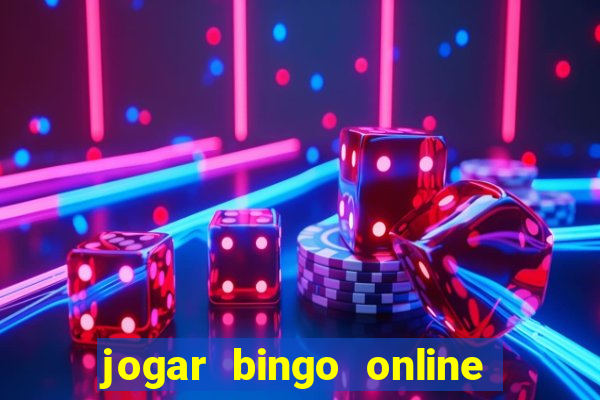 jogar bingo online e ganhar dinheiro