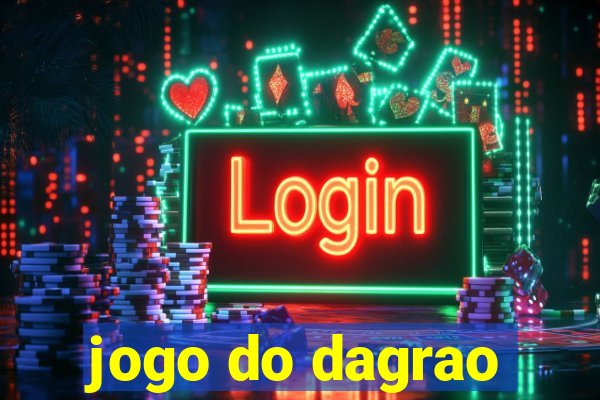 jogo do dagrao