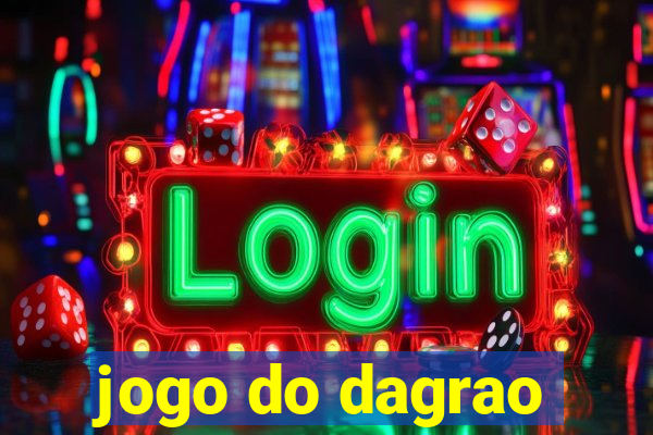 jogo do dagrao