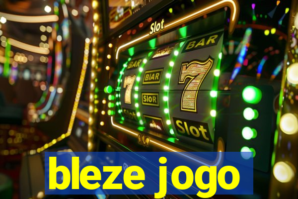 bleze jogo