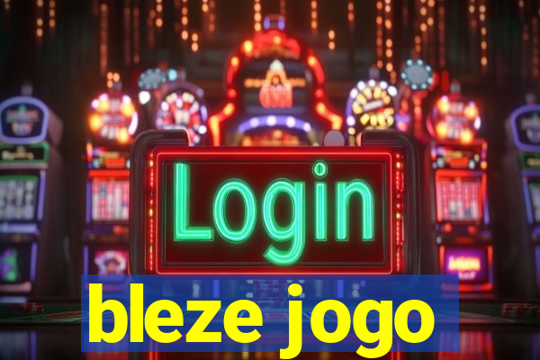 bleze jogo