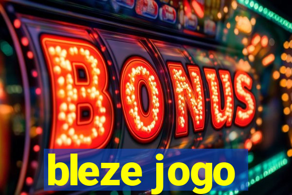 bleze jogo