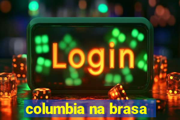 columbia na brasa