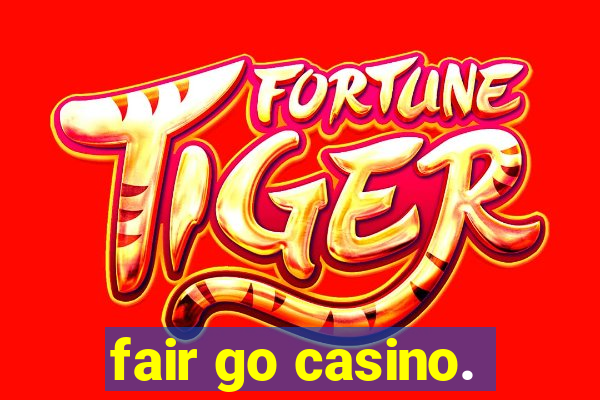 fair go casino.