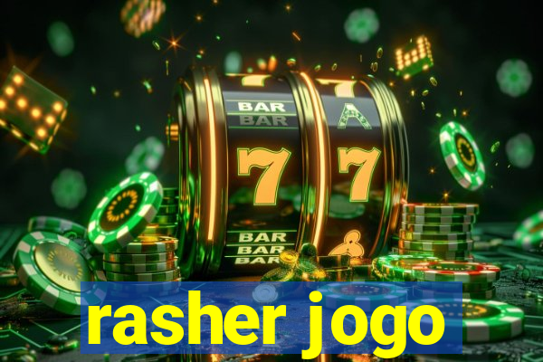 rasher jogo