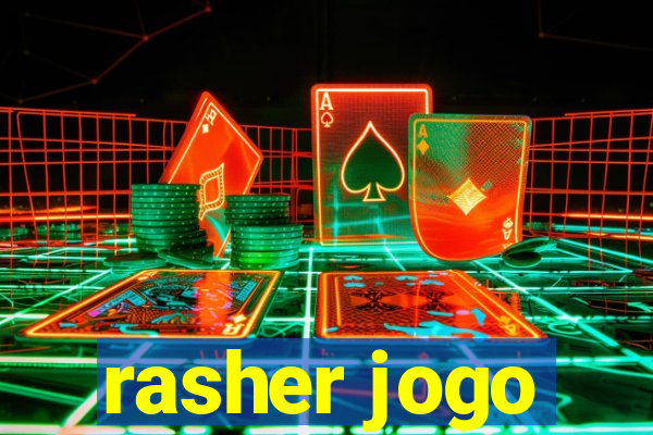 rasher jogo