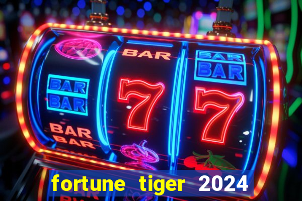 fortune tiger 2024 paga mesmo