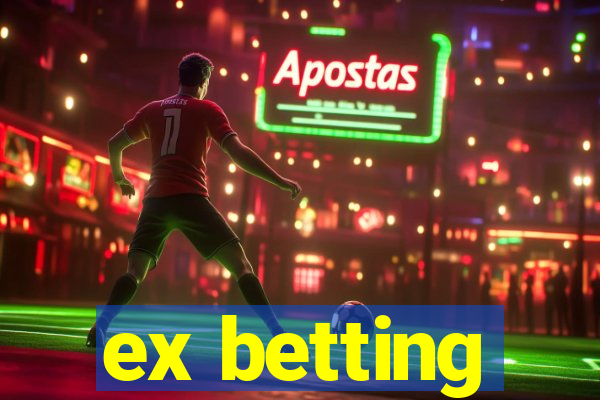 ex betting