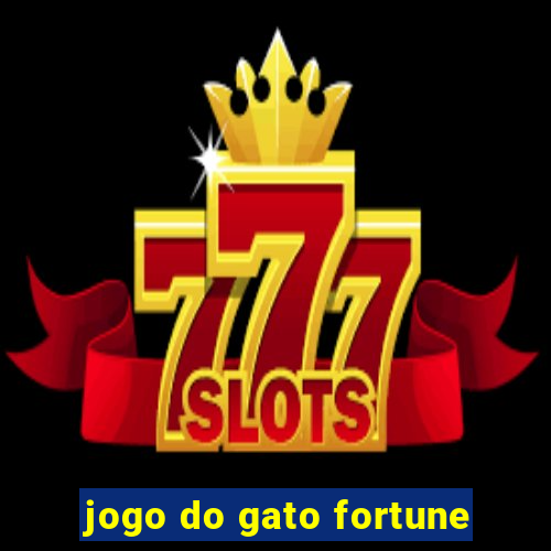 jogo do gato fortune