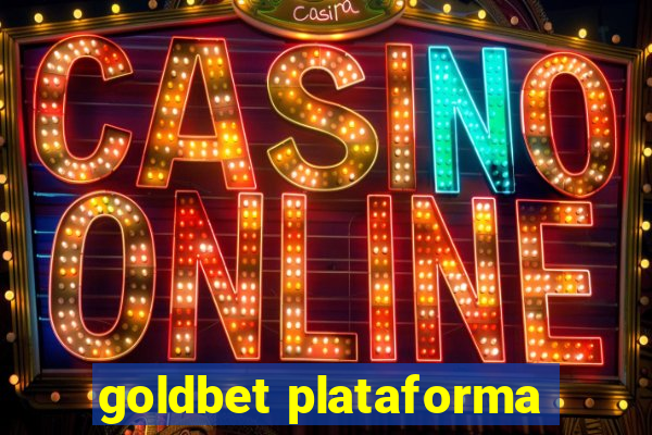 goldbet plataforma