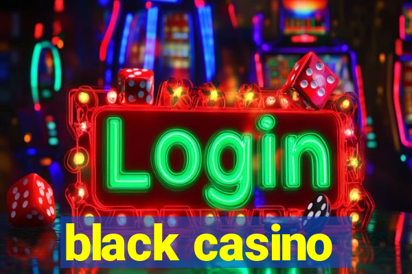 black casino