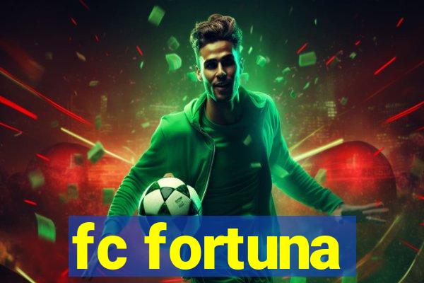 fc fortuna