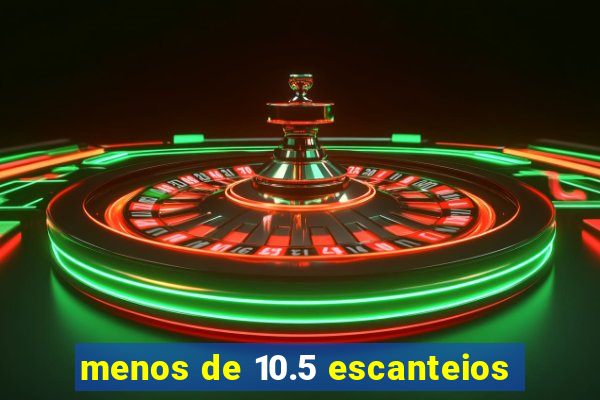 menos de 10.5 escanteios