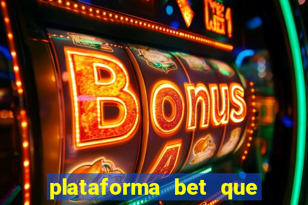 plataforma bet que da bonus