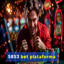 5853 bet plataforma