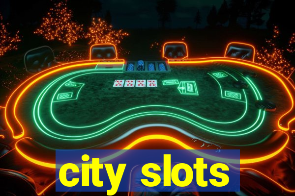 city slots