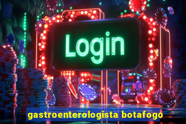 gastroenterologista botafogo