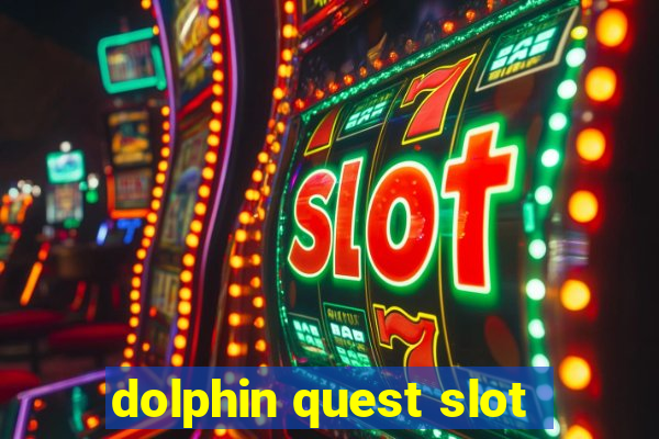 dolphin quest slot