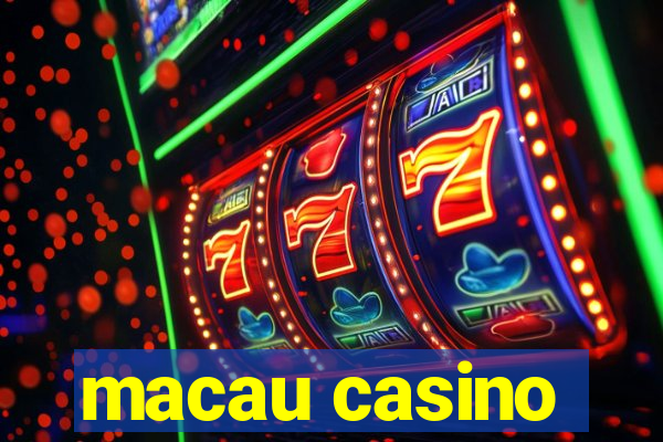 macau casino