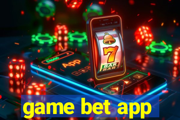 game bet app