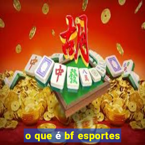 o que é bf esportes