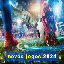 novos jogos 2024