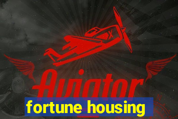 fortune housing