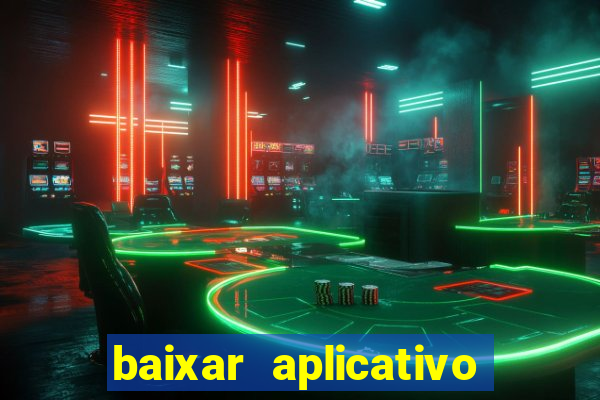 baixar aplicativo de aposta de jogo de futebol