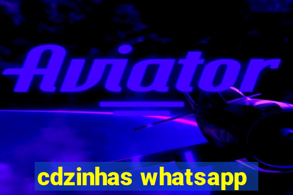 cdzinhas whatsapp