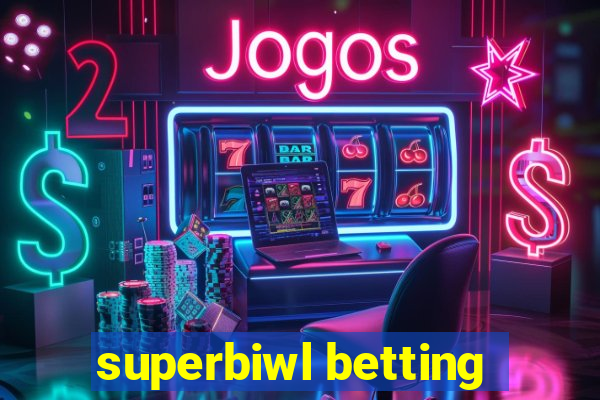 superbiwl betting