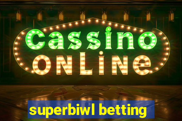 superbiwl betting