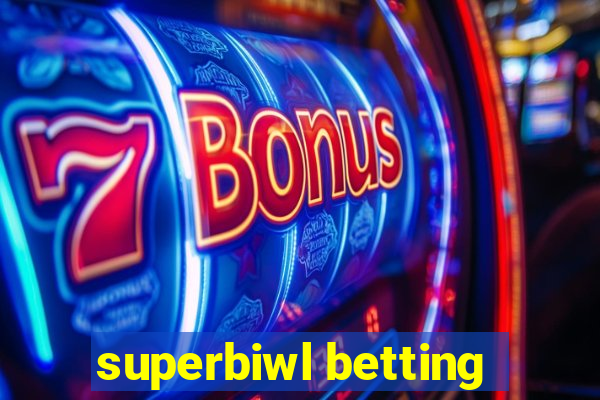 superbiwl betting