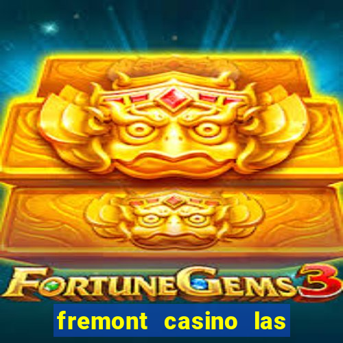 fremont casino las vegas nevada