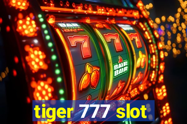 tiger 777 slot